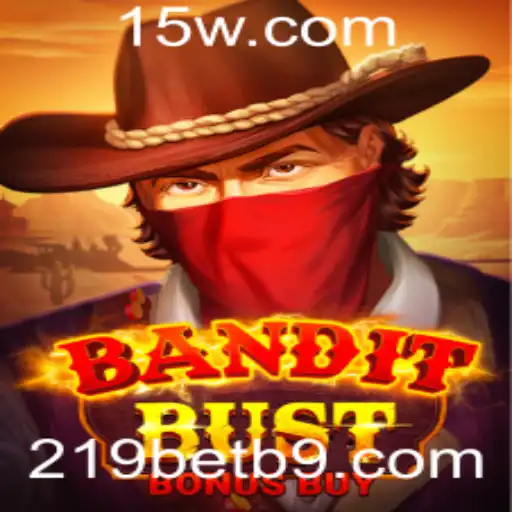 Explorando o Universo de BanditBustBonusBuy: Uma Jornada no Mundo das Apostas com 219bet