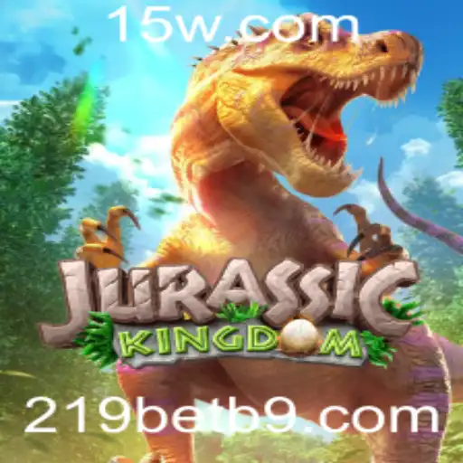 Explorando o Mundo de JurassicKingdom: Uma Aventura Pré-histórica com 219bet