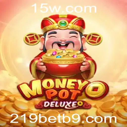 Descubra MoneyPotDELUXE: O Jogo que Revoluciona o Mundo das Apostas Online